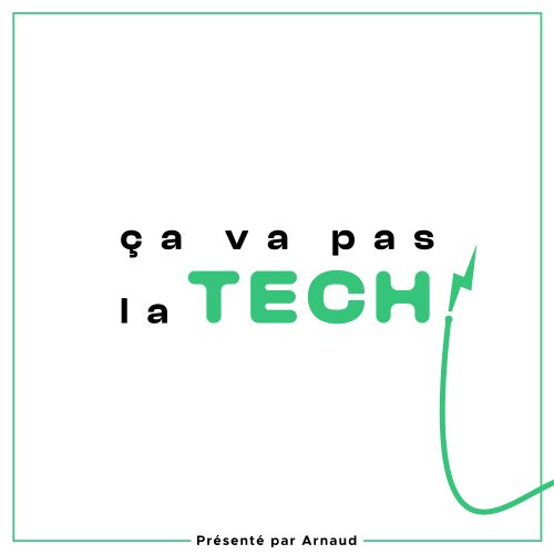 ca-va-pas-la-tech-podcast2